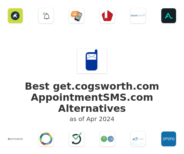 Best get.cogsworth.com AppointmentSMS.com Alternatives