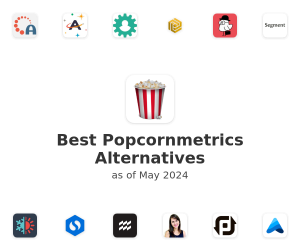 Best Popcornmetrics Alternatives