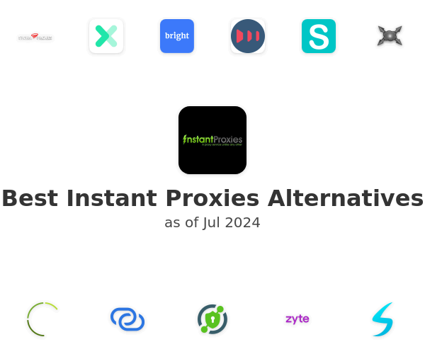 Best Instant Proxies Alternatives