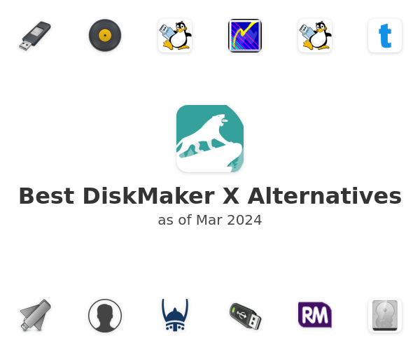 Best DiskMaker X Alternatives