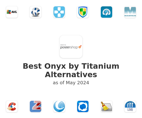 Best Onyx by Titanium Alternatives