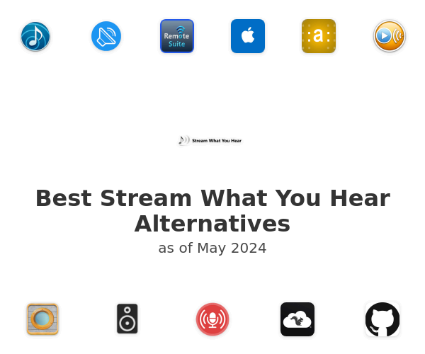 Best Stream What You Hear Alternatives