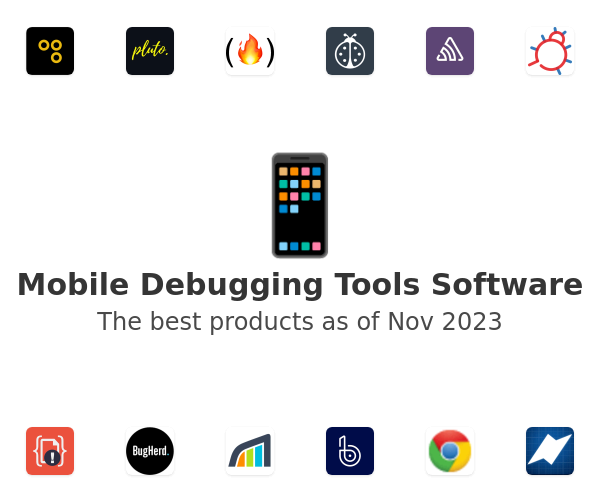 The best Mobile Debugging Tools products
