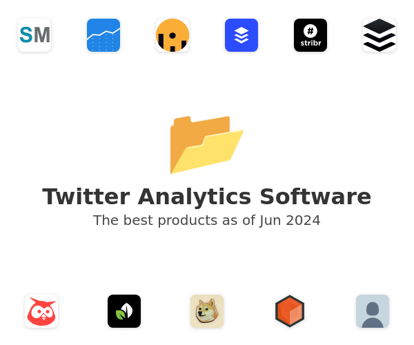 The best Twitter Analytics products