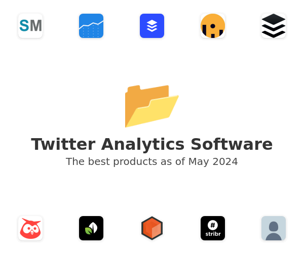 The best Twitter Analytics products