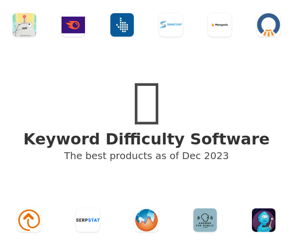 The best Keyword Difficulty products