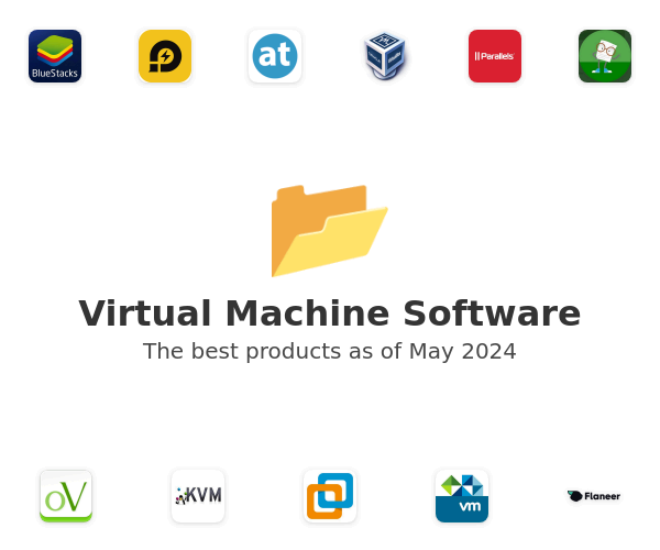 The best Virtual Machine products
