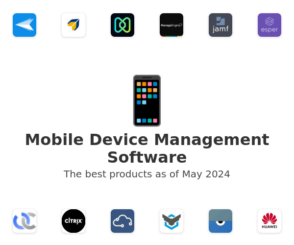 The best Mobile Device Management products