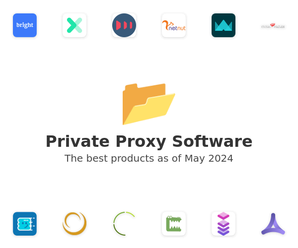 The best Private Proxy products