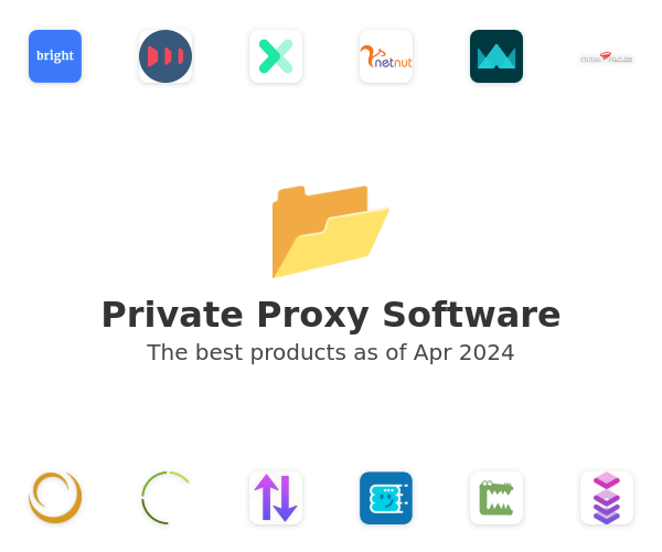 The best Private Proxy products