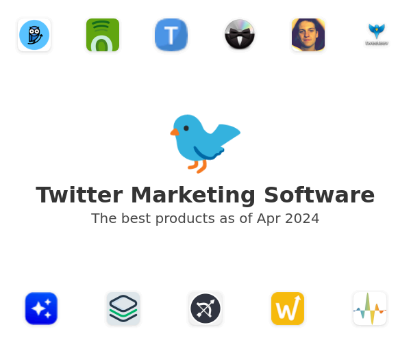The best Twitter Marketing products