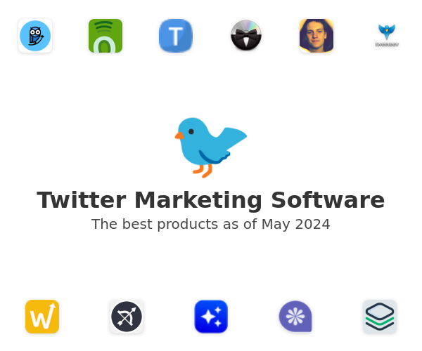 The best Twitter Marketing products