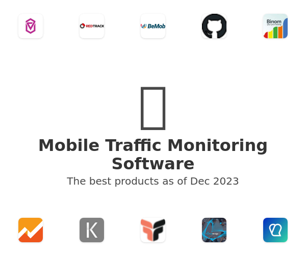 The best Mobile Traffic Monitoring products