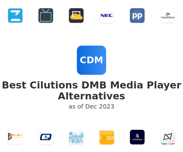 Best Cilutions DMB Media Player Alternatives