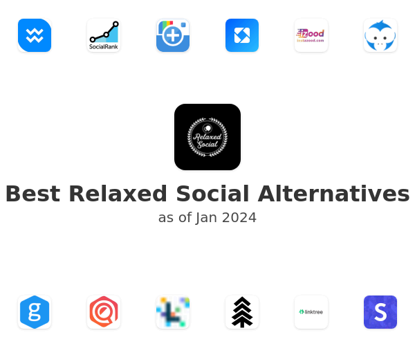 Best Relaxed Social Alternatives