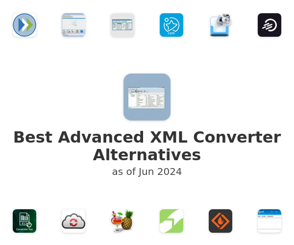 Best Advanced XML Converter Alternatives