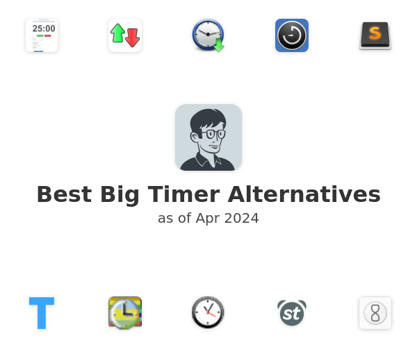 Best Big Timer Alternatives