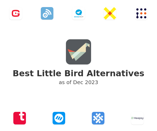 Best Little Bird Alternatives