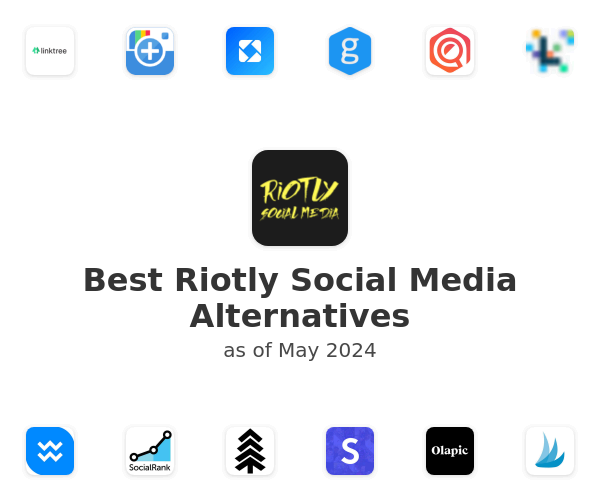 Best Riotly Social Media Alternatives