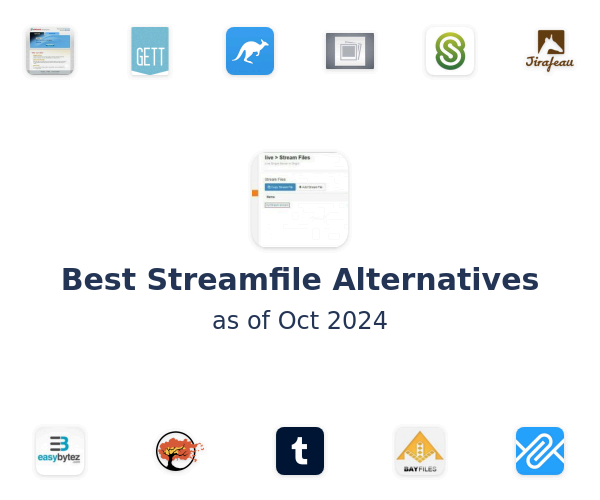 Best Streamfile Alternatives