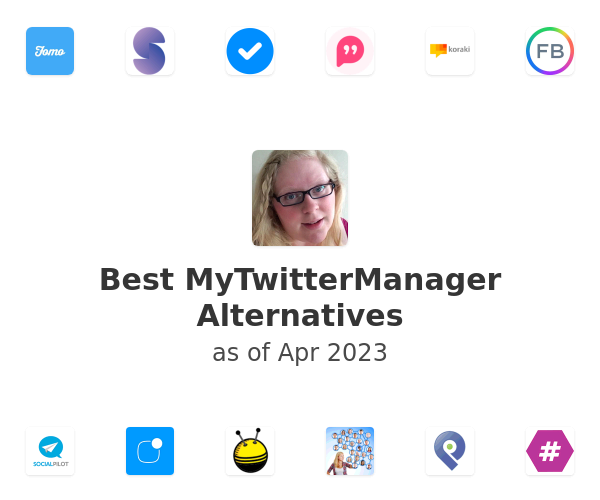 Best MyTwitterManager Alternatives
