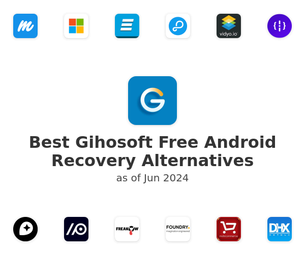 Best Gihosoft Free Android Recovery Alternatives