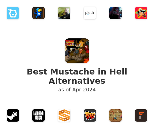 Best Mustache in Hell Alternatives