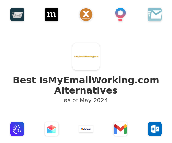 Best IsMyEmailWorking.com Alternatives