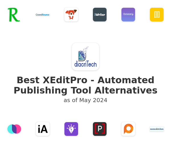 Best XEditPro - Automated Publishing Tool Alternatives
