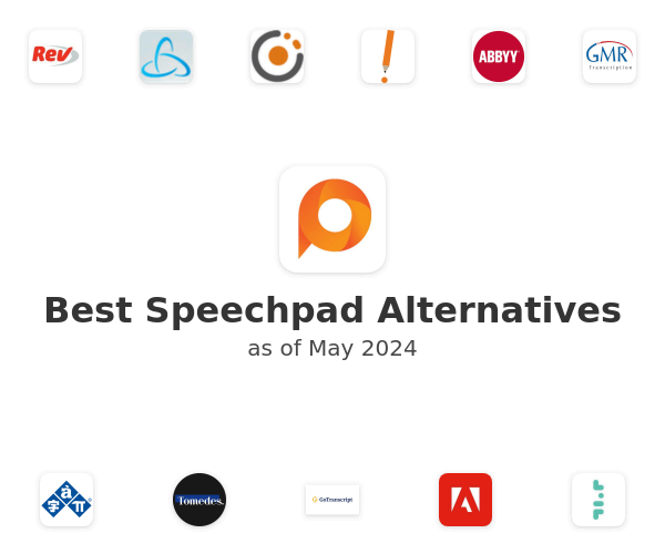 Best Speechpad Alternatives