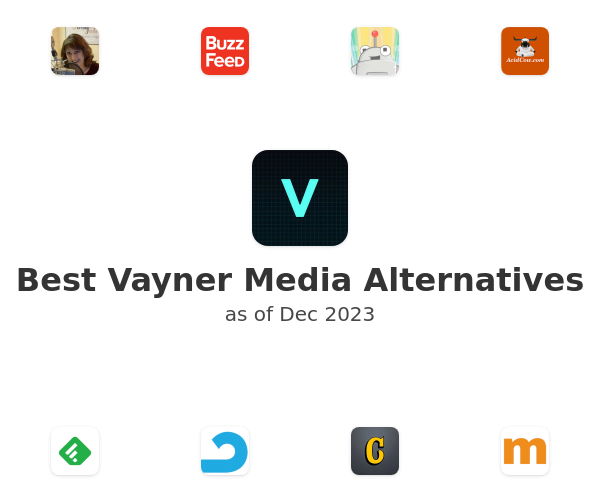 Best Vayner Media Alternatives