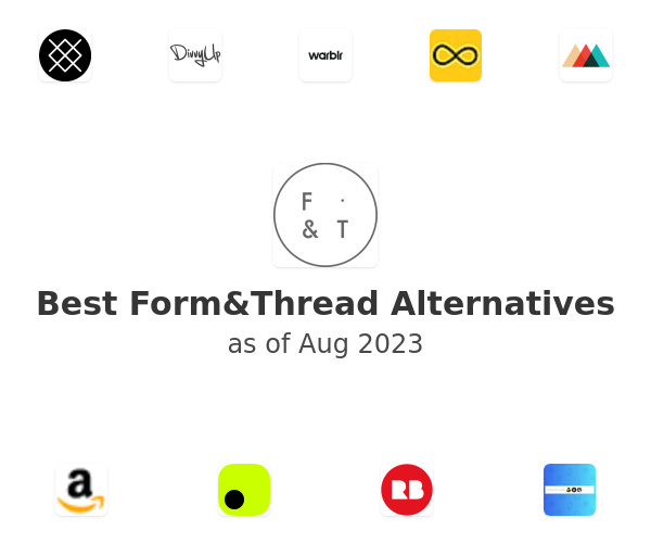 Best Form&Thread Alternatives