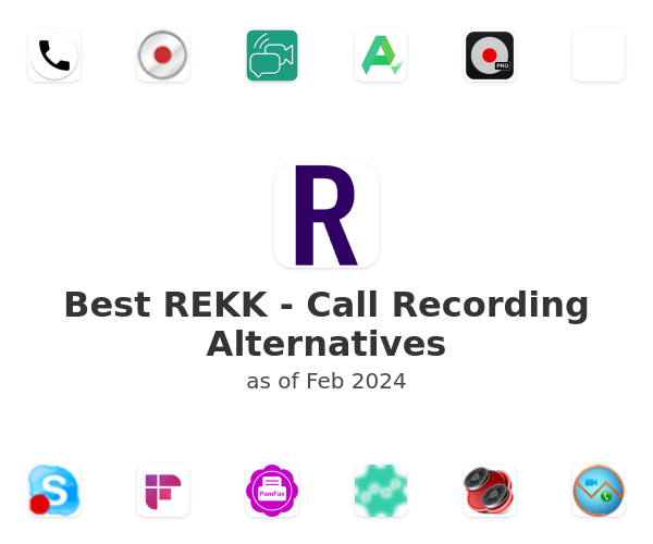 Best REKK - Call Recording Alternatives