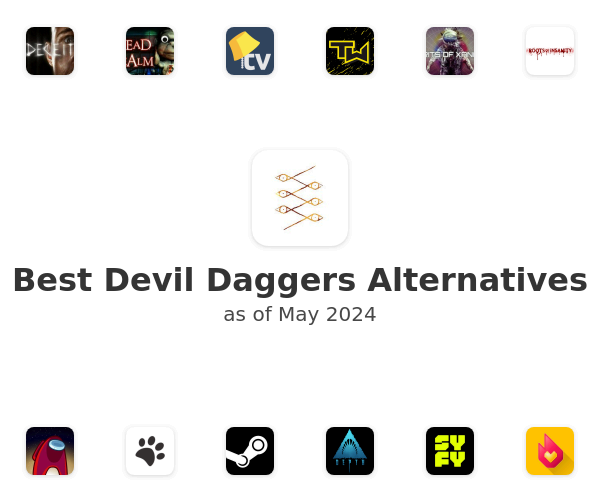 Best Devil Daggers Alternatives
