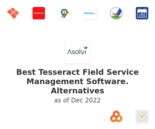 Best Tesseract Field Service Management Software. Alternatives