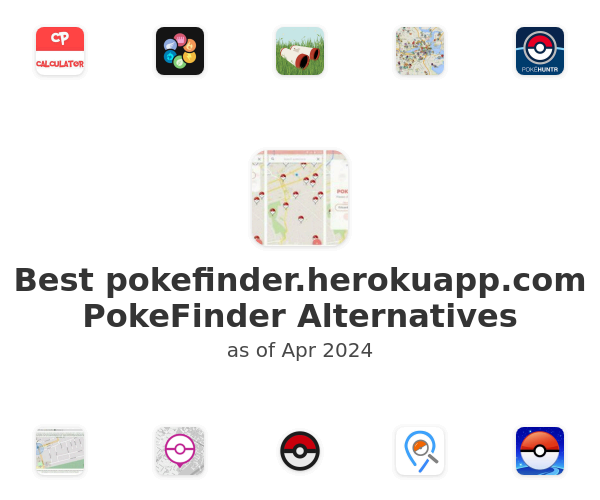 Best pokefinder.herokuapp.com PokeFinder Alternatives