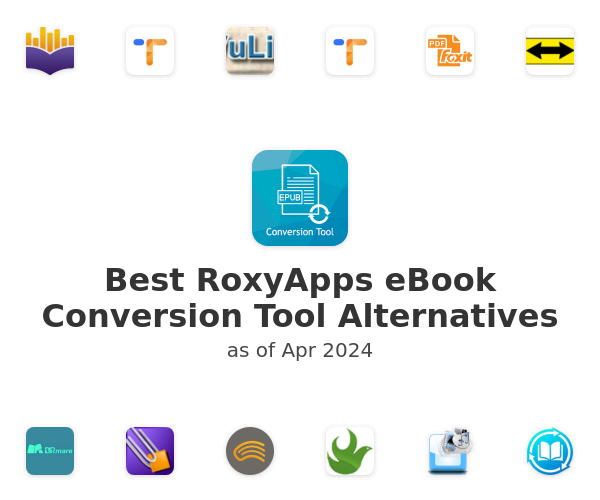 Best RoxyApps eBook Conversion Tool Alternatives