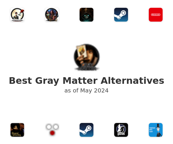 Best Gray Matter Alternatives