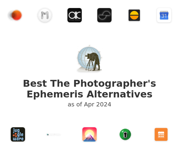 Best The Photographer's Ephemeris Alternatives