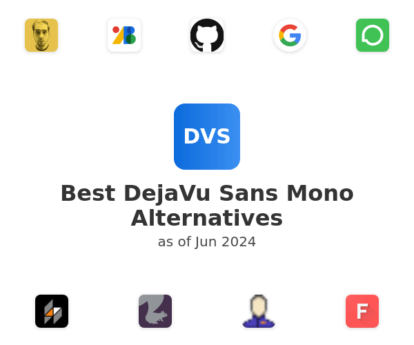 Best DejaVu Sans Mono Alternatives