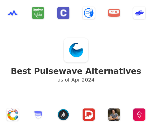 Best Pulsewave Alternatives