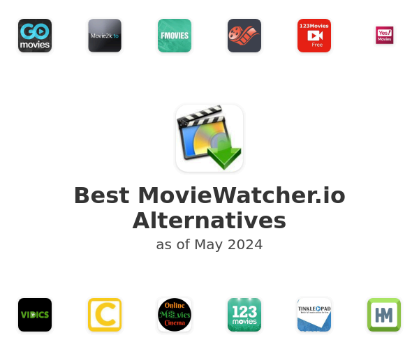 Best MovieWatcher.io Alternatives