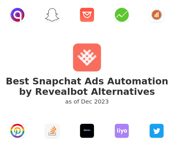 Best Snapchat Ads Automation by Revealbot Alternatives