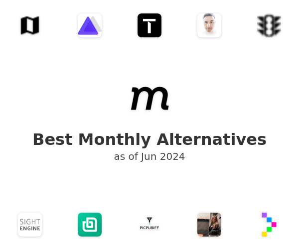 Best Monthly Alternatives