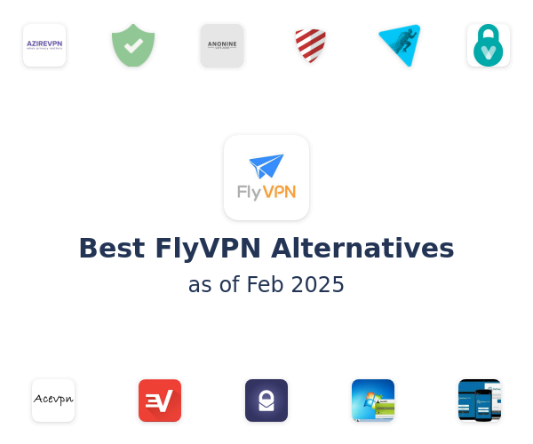 Best FlyVPN Alternatives