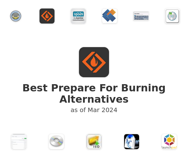 Best Prepare For Burning Alternatives
