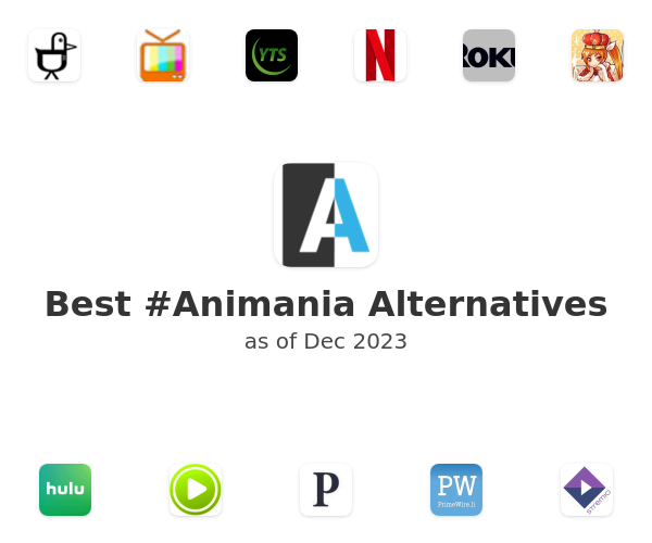 Best #Animania Alternatives