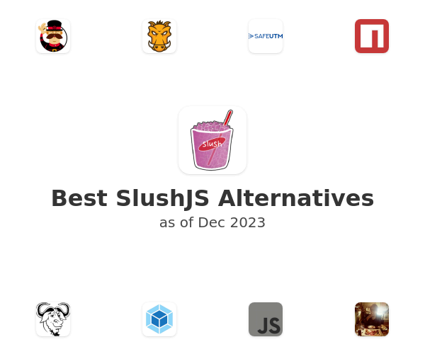 Best SlushJS Alternatives