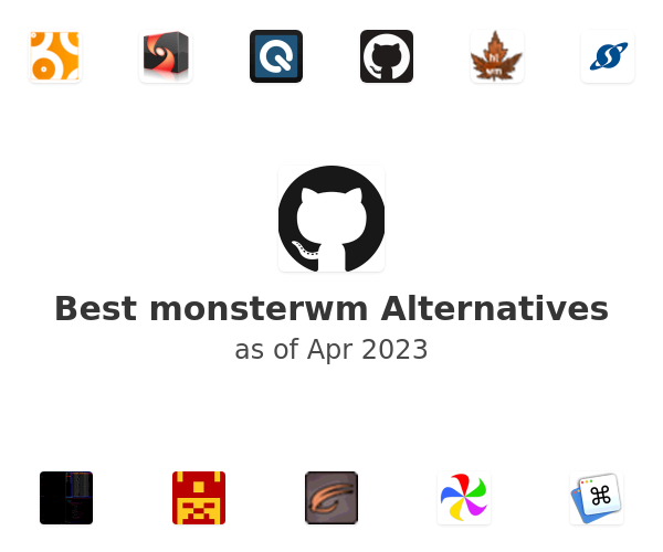 Best monsterwm Alternatives