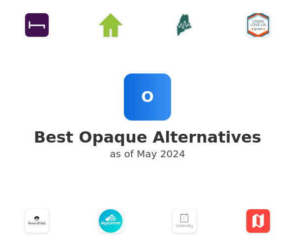 Best Opaque Alternatives